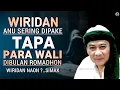 Lagu WIRIDAN ANU SERING DIPAKE TAPA PARA WALI NU AYA DI ROMADHON | Abuya uci