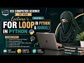 For Loop in Python range Function Explained ICS 1st Year Computer Science