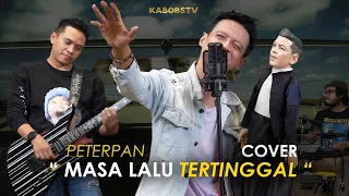 aral puppet ft goenandkaone model aris naoh masa lalu tertinggal peterpan peterpan noah