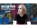 Download Lagu Believer - Imagine Dragons - Cover by Samantha Potter