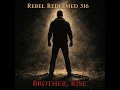 Brother, Rise