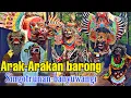 Lagu SINGO BARONG!!!! FULL ARAK ARAKAN SINGOTRUNAN ALAMATE