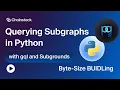 Querying Subgraphs in Python using gql and Subgrounds in 5 minutes