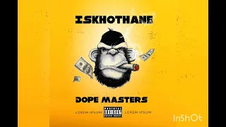 dope masters ishothane