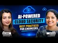 AI-Powered Cloud Security What Every Cloud Engineer Needs to Know