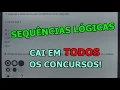 Lagu SEQUÊNCIAS LÓGICAS - 8 QUESTÕES CONCURSO