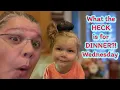 What the HECK is for dinner Wednesday