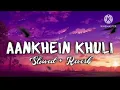 Lagu Aankhein Khuli Ho Ya Ho Band- Lofi song Mohabbatein Shahrukh Khan Cover Aarushi Sings
