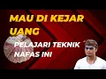 CARA NAFAS UNTUK MENGUNDANG UANG