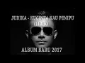 Download Lagu Judika~kucinta kau penipu(lirik)