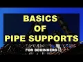 Basic s of Pipe Supports