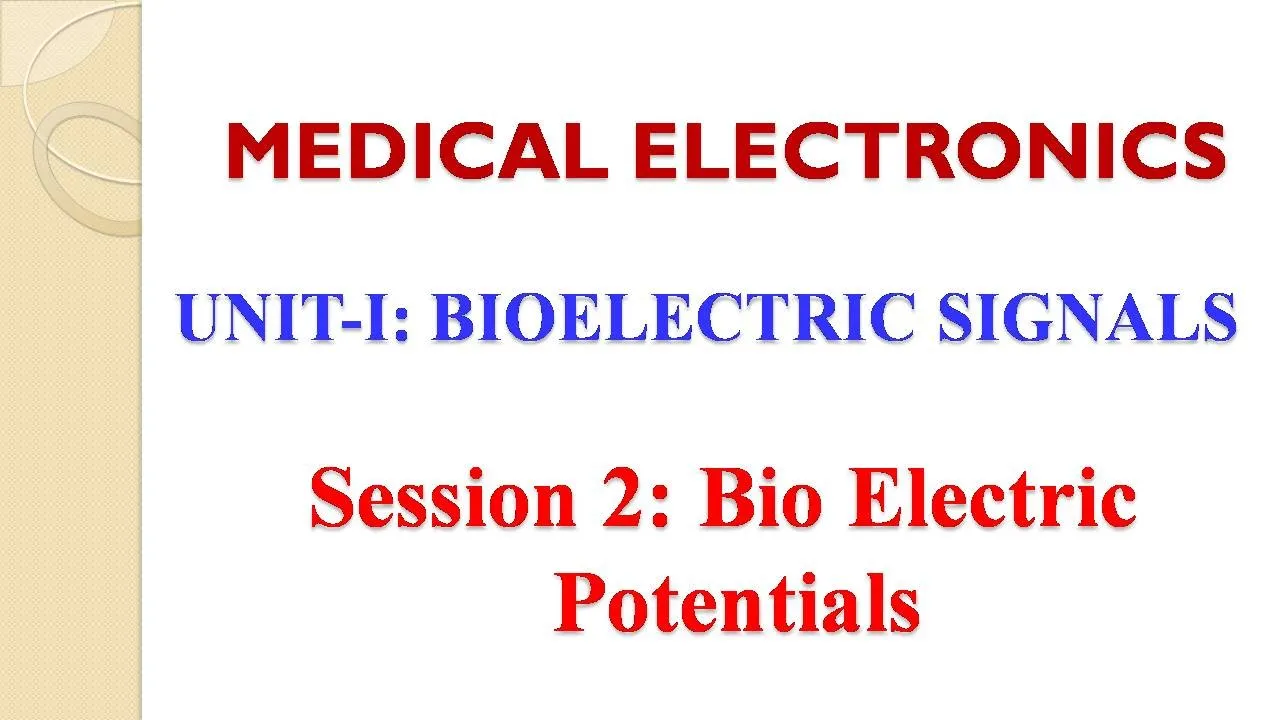 Bio Electric Potential || 15EC63A || UNIT-1 SESSION-II || MEDICAL ELECTRONICS