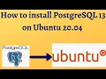 41 PostgreSQL DBA How to install PostgreSQL 13 on Ubuntu 20 04