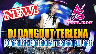 Download DJ DANGDUT TERLENA - FDJ APRIL SHUE BREAKBEAT TERBARU FULL BASS MP3