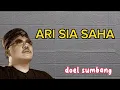 Download Lagu doel sumbang ari sia saha (lyrik video)