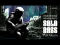Download Lagu 𝄢 Instrumental Solo Bass (Full Album) - Original Atmospheric Bass Guitar Compositions #bassguitar