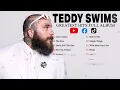 Teddy Swims 2025   Greatest Hits Playlist   Top 20 Best Songs   Teddy Swims Full Album 2025 #t2
