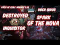 INSANE Speed Uber Sirus DESTROYED - Spark of the Nova Inquisitor PoE 3 28