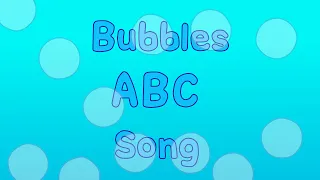 Bubbles ABC song (new version)
