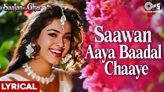 saawan aaya baadal chaaye lyrical saajan ka ghar rishi kapoor juhi chawla kumar sanu sadhana sargam