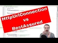 Why Java basic HTTP libraries HttpURLConnection instead of RestAssured