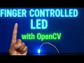 Control an LED with Just Your Finger OpenCV Python Arduino Gesture Control