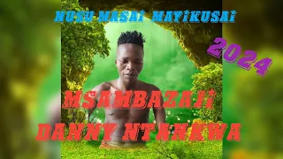 MAYIKUSAI FT NUSU MASAI UJUMBW BHONE MSAMBAZAJI DANN STUDIO 