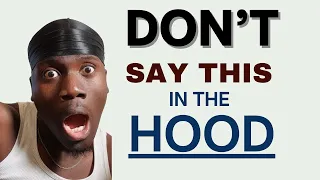 Words You Shouldn't Say in USA's Most Dangerous HOOD | American Hood English | Street Talk Breakdown