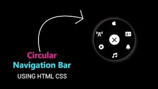 How To Create A Circular Navigation Bar Using Just HTML CSS JS Radial Menu