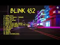 Lagu Blink 182 - Playlist | Greatest Hits | Kumpulan Lagu