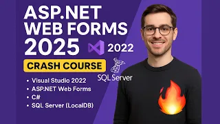ASP NET Web Forms Crash Course 2025 Full Tutorial with Visual Studio SQL Database