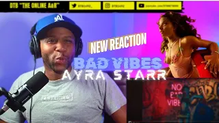 ayra starr bad vibes ft seyi vibez dtb reaction