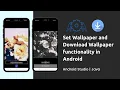 7 Set Wallpaper and Download Wallpaper functionality in Android Android Studio Java