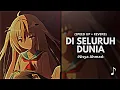 Download Lagu Di Seluruh Dunia - Nisya Ahmad (Speed Up + Reverb)
