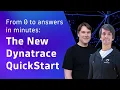 Onboard data with zero config Dynatrace QuickStart