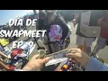 SWAP MEET DAY EP 9