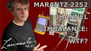 Marantz 2252 Service Channel Imbalance WTF