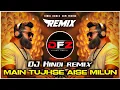 Download Lagu Main Tujhse Aise Milun | Remix (With Unique Beats) Circuit Mix - Old Is Gold Remix - Dj Firoz Remix