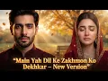 Lagu New Song 2026 | Mai Ye Dil Ke Zakhmon Ko Dekh Kar | Heart Touching | New Hindi Song |  New Song