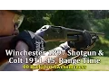 Winchester M1897 Shotgun and Colt 1911 45 Range Time
