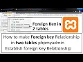 How to make Foreign key Relationship in two tables phpmyadmin Establish foreign key Relationship
