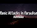 Download Lagu Ashnikko - Panic Attacks In Paradise (Lyrics)