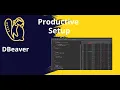 Essential DBeaver Layout Setup for Data Analysts Boost Your Productivity