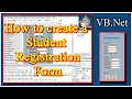 net vb net first Program How to create a student registration form