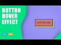 Button Hover Effect using HTML and CSS