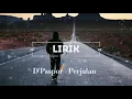 D'Paspor - Perjalanan (lirik)