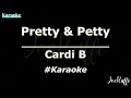 Cardi B - Pretty & Petty (Karaoke)