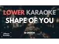 Download Lagu Ed Sheeran - Shape of You (LOWER Key Karaoke)
