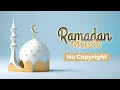 Download Lagu ramadan music 2023 | ramadan music no copyright 💜| رمضان