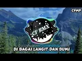 DJ Bagai Langit Dan Bumi ( Via Vallen ) Slow Breakbeat by CF RMX